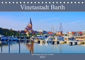 Vinetastadt Barth – Spaziergang durch die historische Stadt (Tischkalender 2023 DIN A5 quer) von LianeM