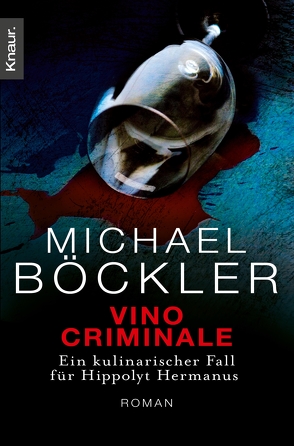Vino Criminale von Böckler,  Michael