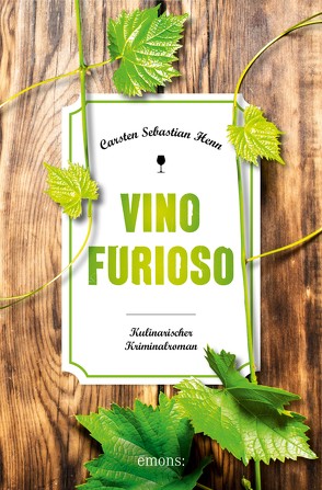 Vino Furioso von Henn,  Carsten Sebastian