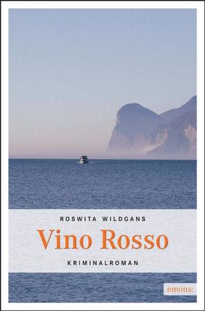 Vino Rosso von Wildgans,  Roswitha