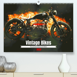 Vintage Bikes. Traumhafte Motorrad-Oldies (Premium, hochwertiger DIN A2 Wandkalender 2023, Kunstdruck in Hochglanz) von Hurley,  Rose