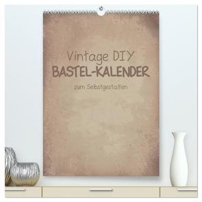 Vintage DIY Bastel-Kalender -Hochformat- (hochwertiger Premium Wandkalender 2024 DIN A2 hoch), Kunstdruck in Hochglanz von Speer,  Michael
