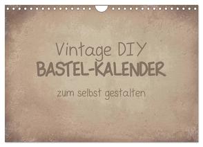 Vintage DIY Bastel-Kalender (Wandkalender 2024 DIN A4 quer), CALVENDO Monatskalender von Speer,  Michael