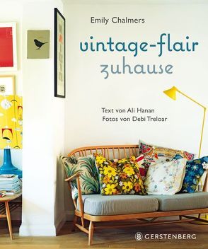 Vintage-Flair zuhause von Chalmers,  Emily, Fricke,  Birgit, Treloar,  Debi