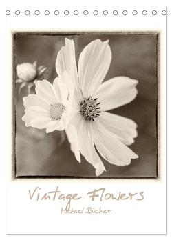 Vintage-Flowers (Tischkalender 2024 DIN A5 hoch), CALVENDO Monatskalender von Bücker,  Michael