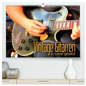 Vintage Gitarren in Szene gesetzt (hochwertiger Premium Wandkalender 2024 DIN A2 quer), Kunstdruck in Hochglanz von Bleicher,  Renate