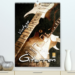Vintage Gitarren (Premium, hochwertiger DIN A2 Wandkalender 2023, Kunstdruck in Hochglanz) von Bleicher,  Renate