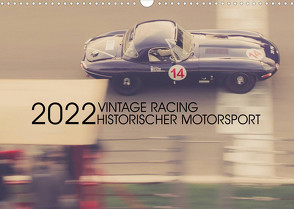 Vintage Racing, historischer Motorsport (Wandkalender 2022 DIN A3 quer) von Arndt,  Karsten