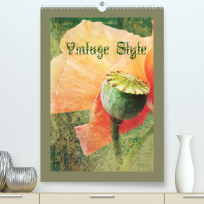 Vintage Style (Premium, hochwertiger DIN A2 Wandkalender 2023, Kunstdruck in Hochglanz) von Hultsch,  Heike