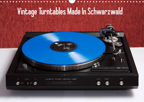 Vintage Turntables Made In Schwarzwald (Wandkalender 2022 DIN A3 quer) von Mueller,  Gerhard