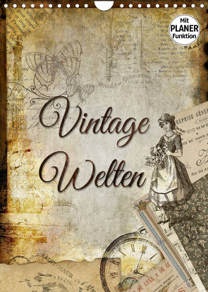 Vintage Welten (Wandkalender 2023 DIN A4 hoch) von Bergmann,  Kathleen