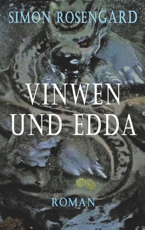 Vinwen und Edda von Rosengard,  Simon
