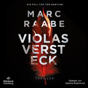 Violas Versteck (Tom Babylon-Serie 4) von Raabe,  Marc, Rotermund,  Sascha