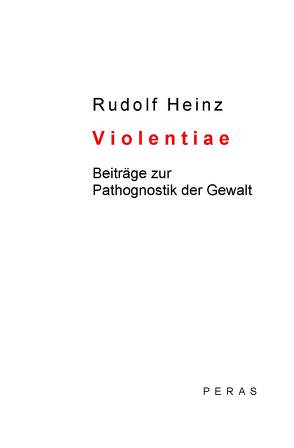 Violentiae von Heinz,  Rudolf, Weismüller,  Christoph