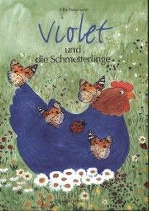 Violet und die Schmetterlinge von Neumann,  Ulla