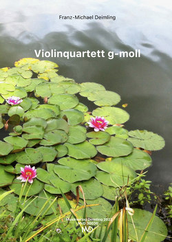 Violinquartett g-moll von Deimling,  Franz-Michael