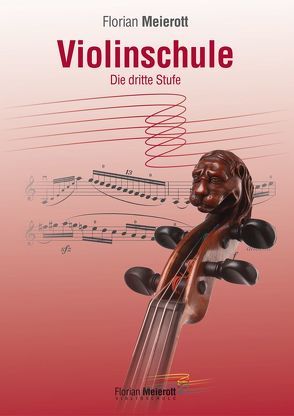 Violinschule, Die dritte Stufe von Meierott,  Florian
