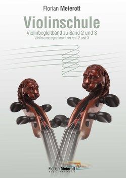 Violinschule, Violinbegleitung zu Band 2 und 3 von Meierott,  Florian