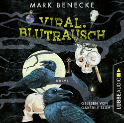 Viral. Blutrausch von Benecke,  Mark, Blum,  Gabriele