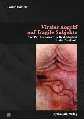 Viraler Angriff auf fragile Subjekte von Bossert,  Florian, Schülein,  Johann August, Wirth,  Hans-Jürgen