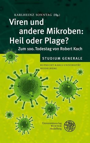 Viren und andere Mikroben: Heil oder Plage? von Sonntag,  Karlheinz
