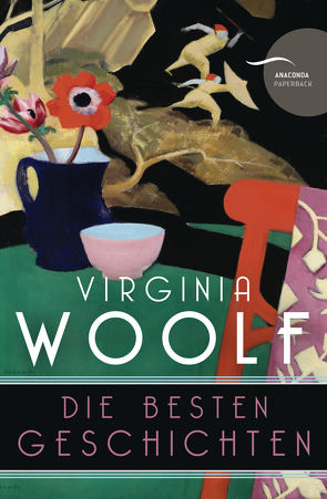 Virginia Woolf – Die besten Geschichten (Neuübersetzung) von Kröning,  Christel, Woolf,  Virginia