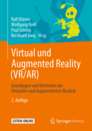 Virtual und Augmented Reality (VR/AR) von Broll,  Wolfgang, Dörner,  Ralf, Grimm,  Paul, Jung,  Bernhard