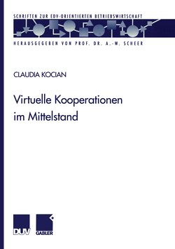 Virtuelle Kooperationen im Mittelstand von Kocian,  Claudia