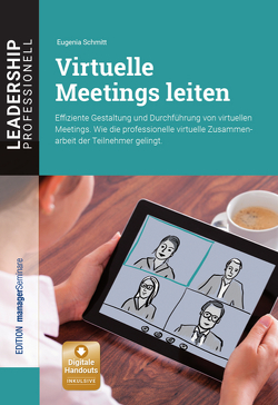Virtuelle Meetings leiten von Schmitt,  Eugenia