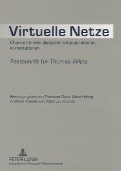 Virtuelle Netze von Claus,  Thorsten, Helling,  Klaus, Knaden,  Andreas, Kramer,  Matthias