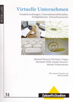 Virtuelle Unternehmen von Heinze,  Michael, Krause-Steger,  Sandra, Trapp,  Christian, Wölk,  Michaela