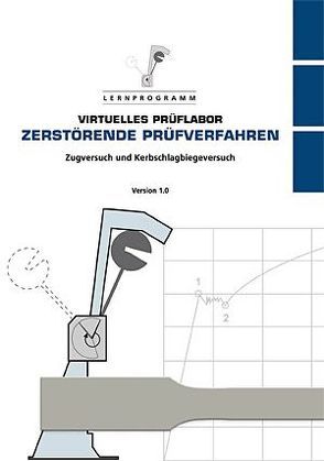 Virtuelles Prüflabor: ZERSTÖRENDE PRÜFVERFAHREN