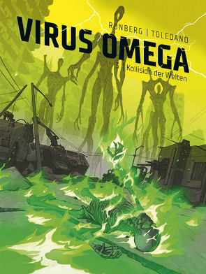 Virus Omega 3: Kollision der Welten von Runberg,  Sylvain, Toledano,  Marcial