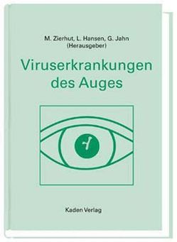 Viruserkrankungen des Auges von Hansen,  L., Jahn,  G., Zierhut,  Manfred
