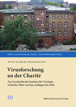 Virusforschung an der Charité von Krüger,  Detlev H., Kuntz,  Benjamin