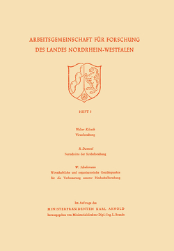 Virusforschung. Zoologisches Institut Bonn Fortschritte der Krebsforschung. Wirtschaftliche und organisatorische Gesichtspunkte für die Verbesserung unserer Hochschulforschung von Kikuth,  Walter