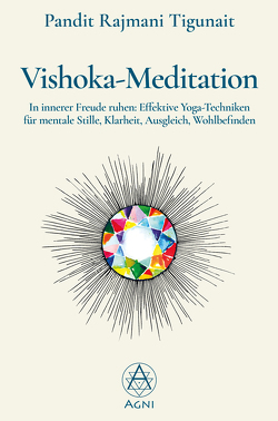 Vishoka-Meditation von Nickel,  Michael, Tigunait,  Ishan, Tigunait,  Pandit Rajmani