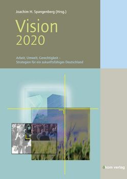 Vision 2020 von Spangenberg,  Joachim H