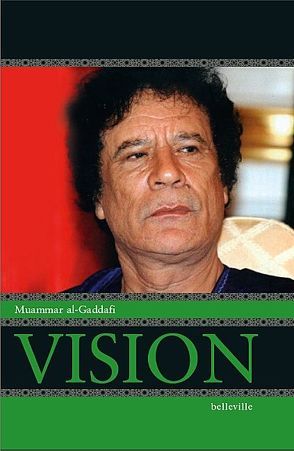 Vision von Gaddafi,  Muammar al, Jouve,  Edmond, Schmid,  Hans