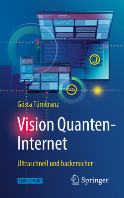Vision Quanten-Internet von Fürnkranz,  Gösta