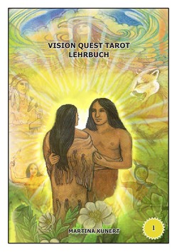 Vision Quest Tarot Lehrbuch von Kunert,  Martina
