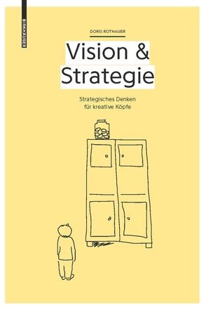 Vision & Strategie von Rothauer,  Doris