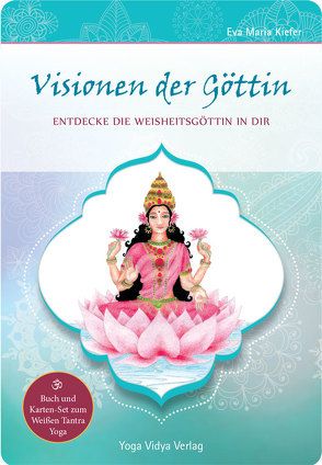 Visionen der Göttin (Buch und 36 Karten im Stülpdeckelkarton) von Kiefer,  Eva Maria