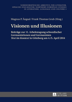 Visionen und Illusionen von Ängsal,  Magnus P., Grub,  Frank Thomas