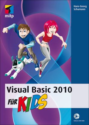 Visual Basic 2010 für Kids von Schumann,  Hans-Georg