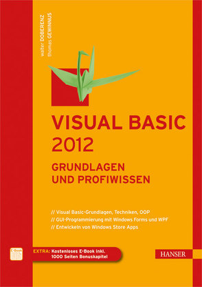Visual Basic 2012 – Grundlagen und Profiwissen von Doberenz,  Walter, Gewinnus,  Thomas