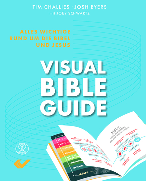Visual Bible Guide von Byers,  Josh, Challies,  Tim