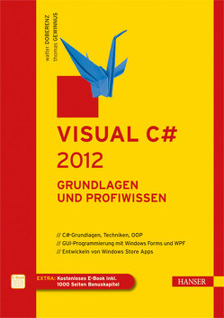 Visual C# 2012 – Grundlagen und Profiwissen von Doberenz,  Walter, Gewinnus,  Thomas