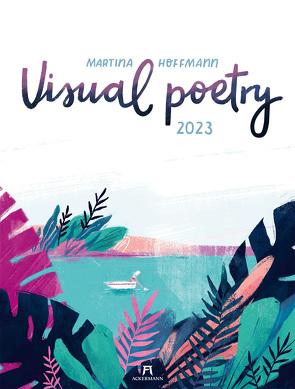 Visual Poetry Kalender 2023 von Hoffmann,  Martina