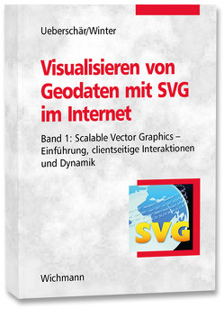Visualisieren von Geodaten mit SVG im Internet von Ueberschär,  Nicole, Winter,  André M.